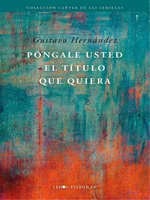 cover image of Póngale usted el título que quiera